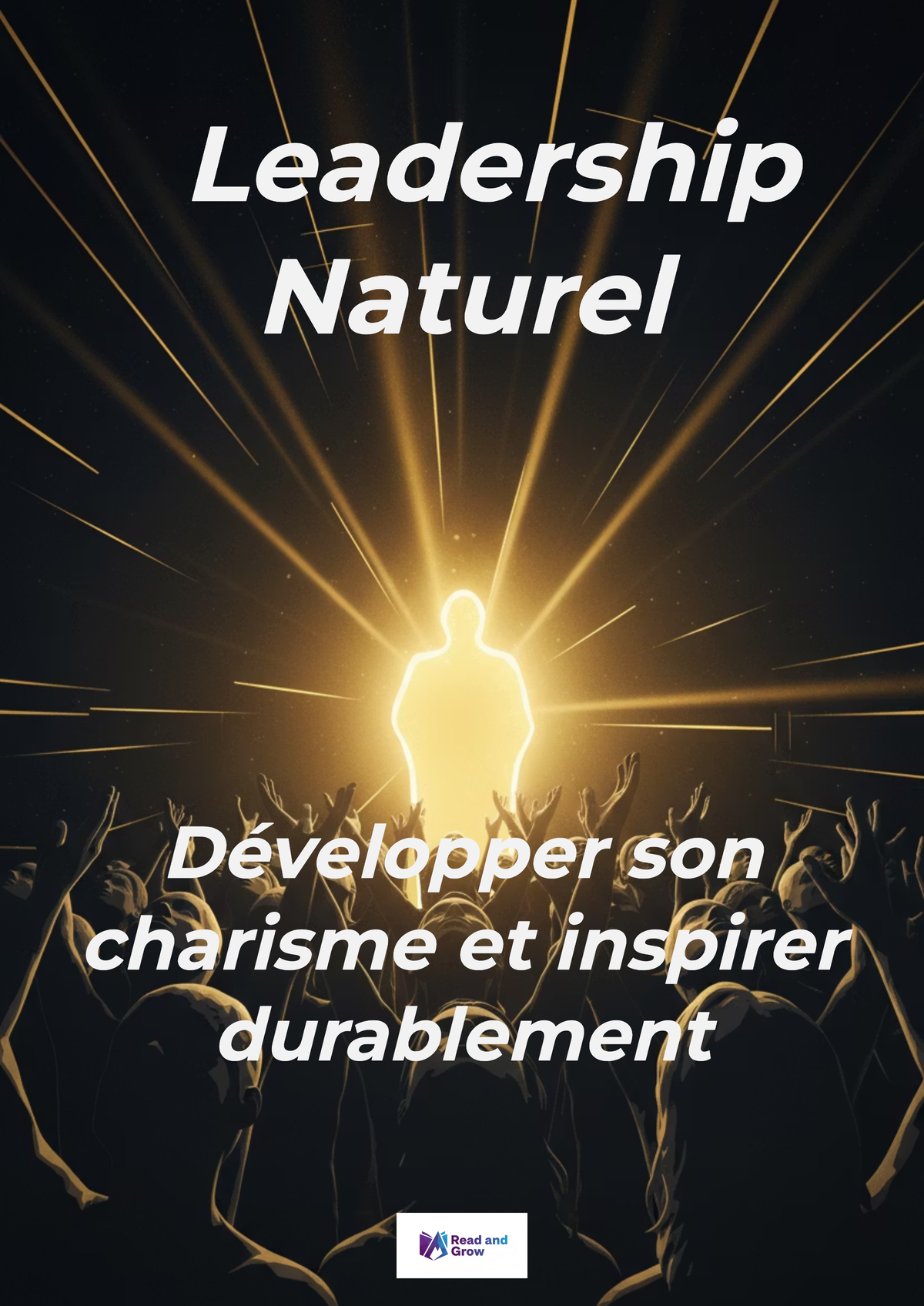 Développer son leadership et son charisme naturellement – Guide PDF